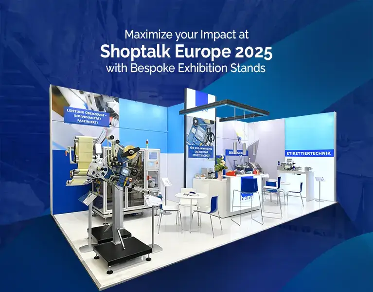 Exhibition stand builder for Shoptalk Europe 2025